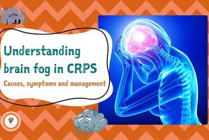 Understanding brain fog in CRPS: causes, symptoms and management by Georgie Archer