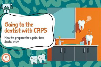 Going to the dentist with CRPS: how to prepare for a pain-free visit by Georgie Archer