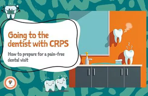 Going to the dentist with CRPS: how to prepare for a pain-free visit by Georgie Archer
