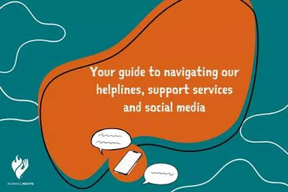 Your guide to navigating our helplines, support services and social media