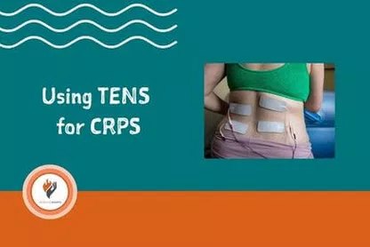 White text on a teal background reads using TENS for CRPS with an image of a woman using a TENS machine
