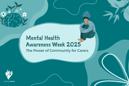 Illustrated graphic for Mental Health Awareness Week 2025, themed “The Power of Community for Carers.” Features a thoughtful person sitting beside the title, surrounded by soft abstract shapes and the Burning Nights CRPS Support logo.