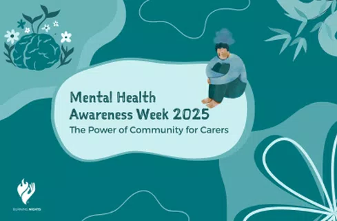 Illustrated graphic for Mental Health Awareness Week 2025, themed “The Power of Community for Carers.” Features a thoughtful person sitting beside the title, surrounded by soft abstract shapes and the Burning Nights CRPS Support logo.