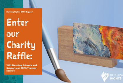 Text reads 'Enter our Charity Raffle: Win Stunning Artwork and Support our CRPS Therapy Service' next to a wooden easel holding an abstract painting, with a paintbrush resting against it and the Burning Nights logo in the corner.