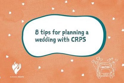 White text on an orange background with hearts reading 8 tips for planning a wedding with CRPS