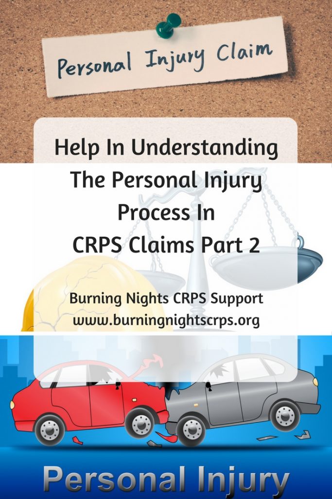 Help In Understanding The Personal Injury Process In CRPS Claims Part 2 | Burning Nights CRPS SupportHelp In Understanding The Personal Injury Process In CRPS Claims Part 2 | Burning Nights CRPS Support