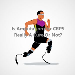 Is amputation really a cure for CRPS or not | CRPS amputationIs amputation really a cure for CRPS or not | CRPS amputation