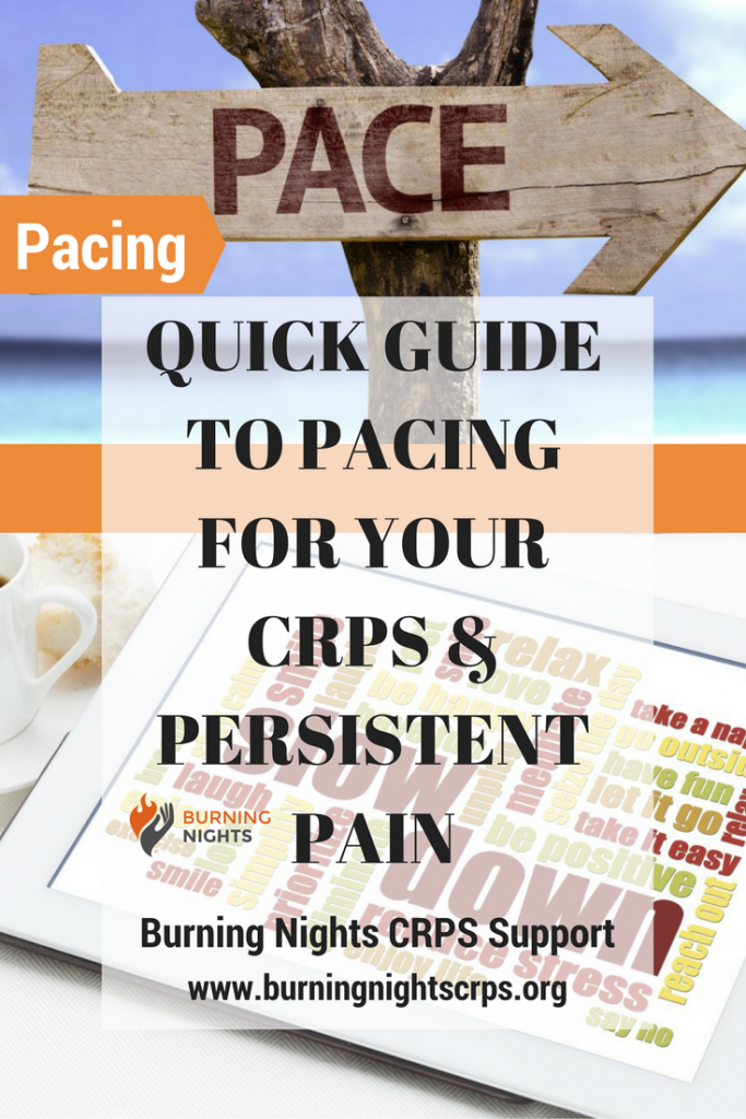 Quick Guide to Pacing For Your CRPS & Persistent Pain | Burning Nights CRPS Support